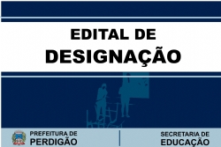 Prefeitura lança Edital de Designação para servente escolar